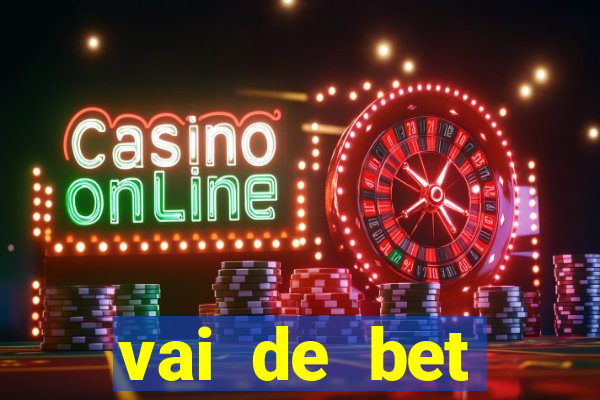 vai de bet gusttavo lima app